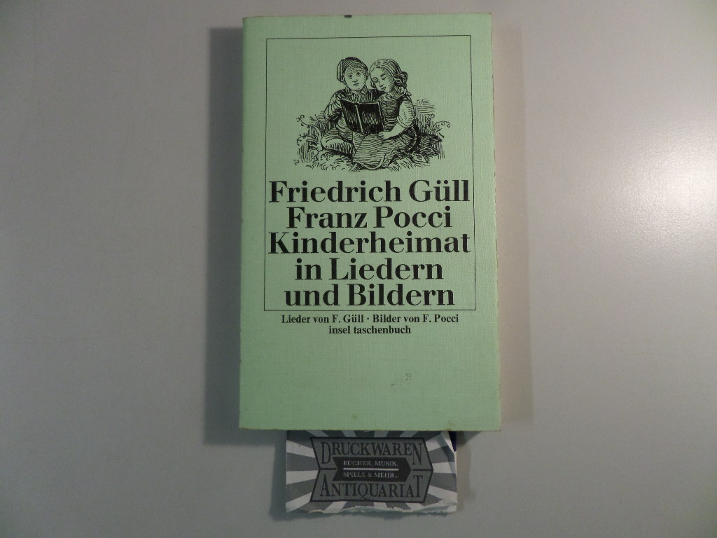Kinderheimat in Liedern und Bildern. - Güll, Friedrich und Franz von Pocci
