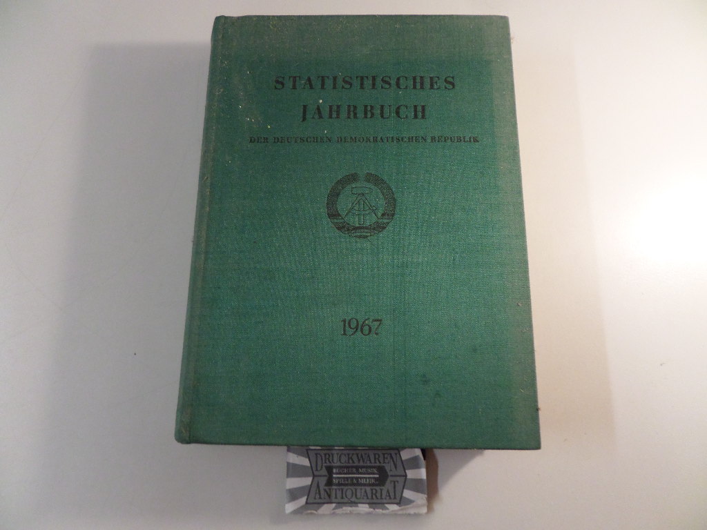 Statistisches Jahrbuch der Deutschen Demokratischen Republik. 12. Jahrgang 1967.