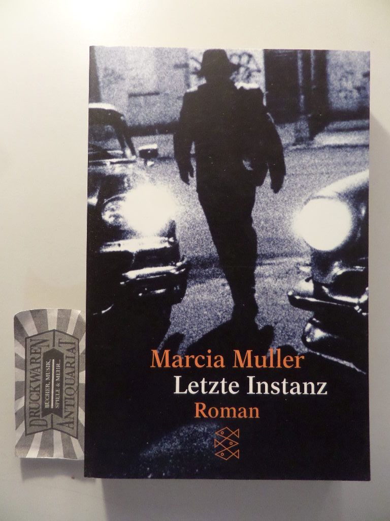 Muller, Marcia: Letzte Instanz : Roman. 2. Aufl.