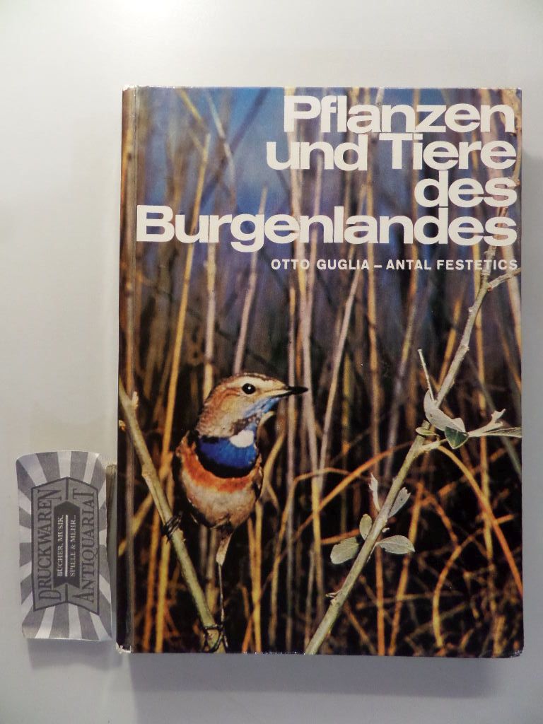 Guglia, Otto und Antal Festetics: Pflanzen und Tiere des Burgenlandes.
