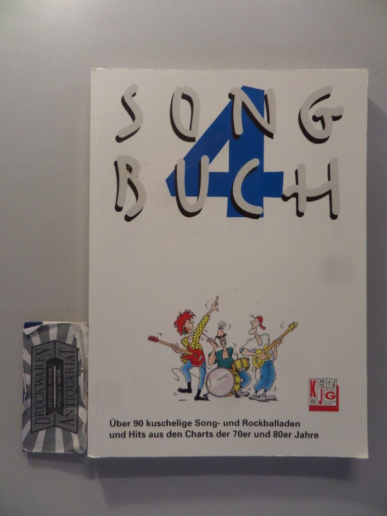 Songbuch - Teil 4 :  Über 90 kuschelige Song- und Rockballaden und Hits aus den Charts der 70er und 80er Jahre.