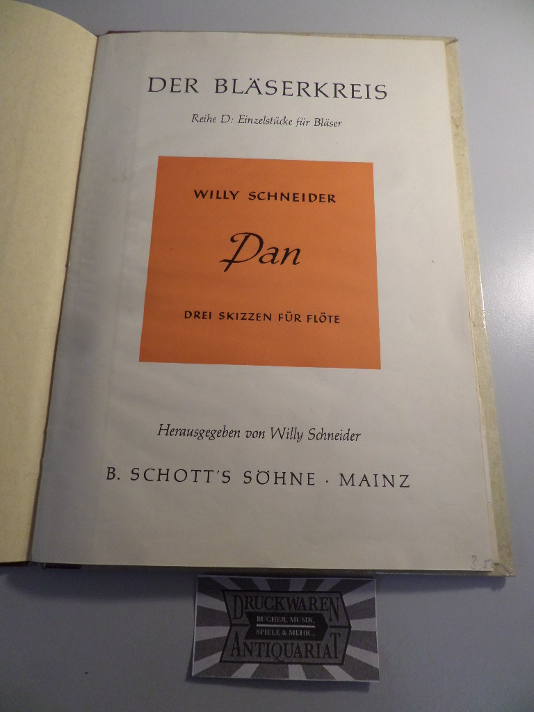 Willy Schneider : Pan - Drei Skizzen für Flöte. Der Bläserkreis - Reihe D : Einzelstücke für Blaser.