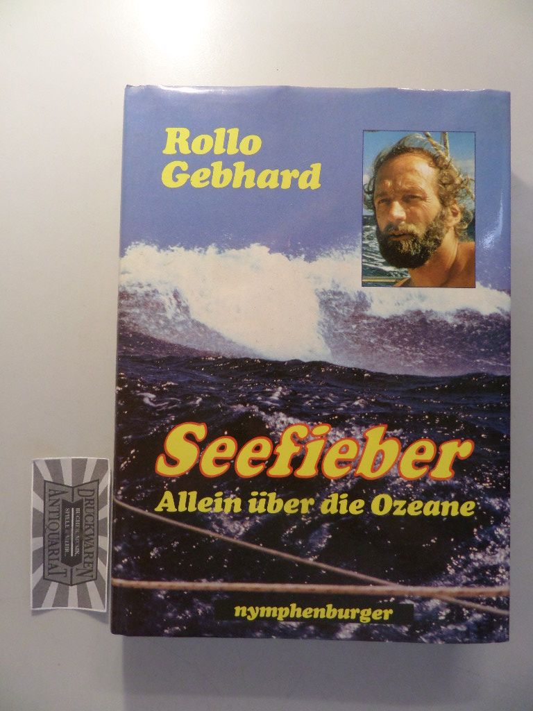 Seefieber - Allein über die Ozeane. 4. ergänzte u. durchg. Aufl.