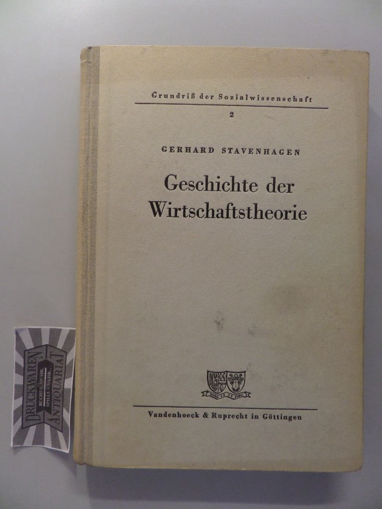 Stavenhagen, Gerhard: Geschichte der Wirtschaftstheorie. Grundriss der Sozialwissenschaft - Band 2.