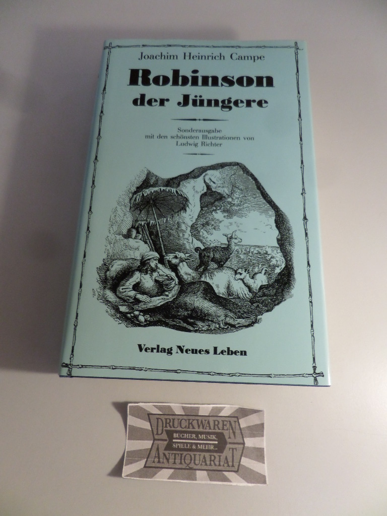 Robinson der Jüngere - Ein Lesebuch für Kinder. - Campe, Joachim Heinrich