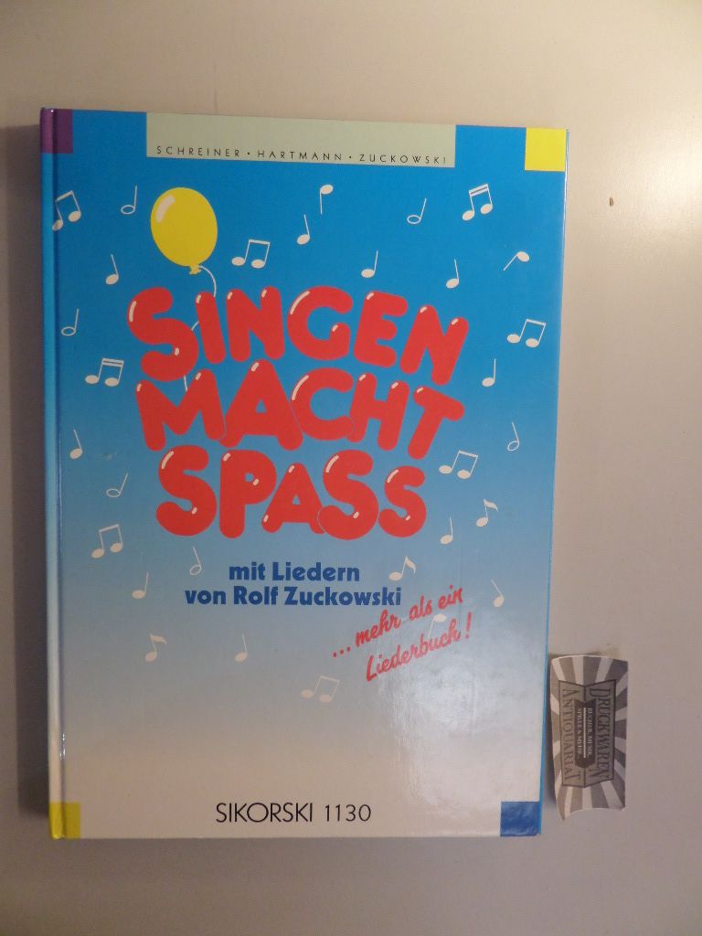 Singen macht Spass - Liederbuch. 2. Aufl.