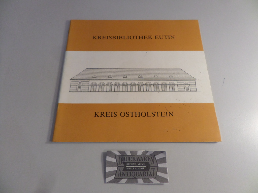  Aus der Geschichte der Kreisbibliothek Eutin, Kreis Ostholstein.