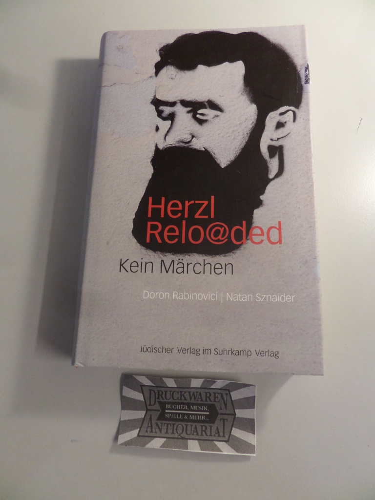 Herzl relo@ded : kein Märchen. Erste Auflage.