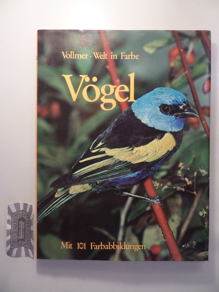 Vollmer, Emil: Welt in Farbe - Vögel.