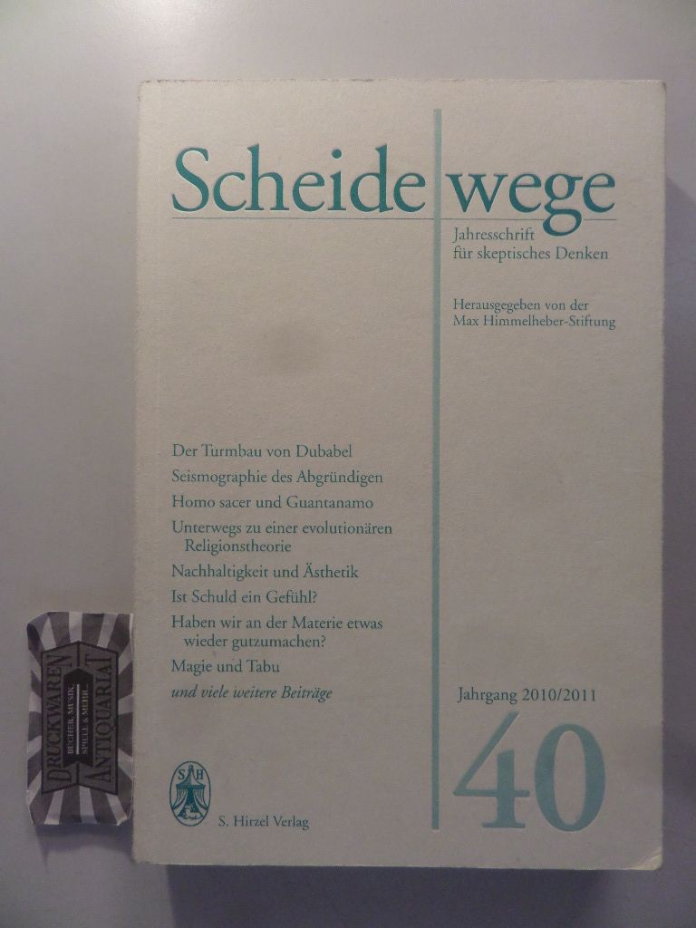Scheidewege: Jahresschrift für skeptisches Denken. Jahrgang 40. 2010/2011.