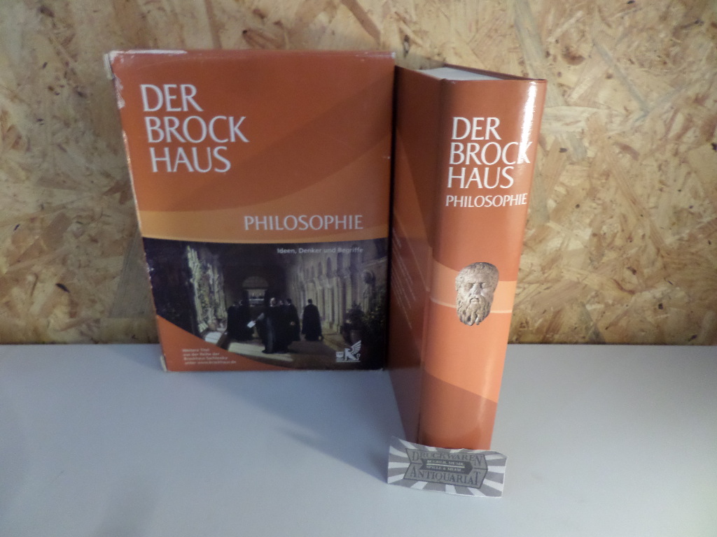 Der Brockhaus: Philosophie. Ideen, Denker und Begriffe. 2. Aufl.