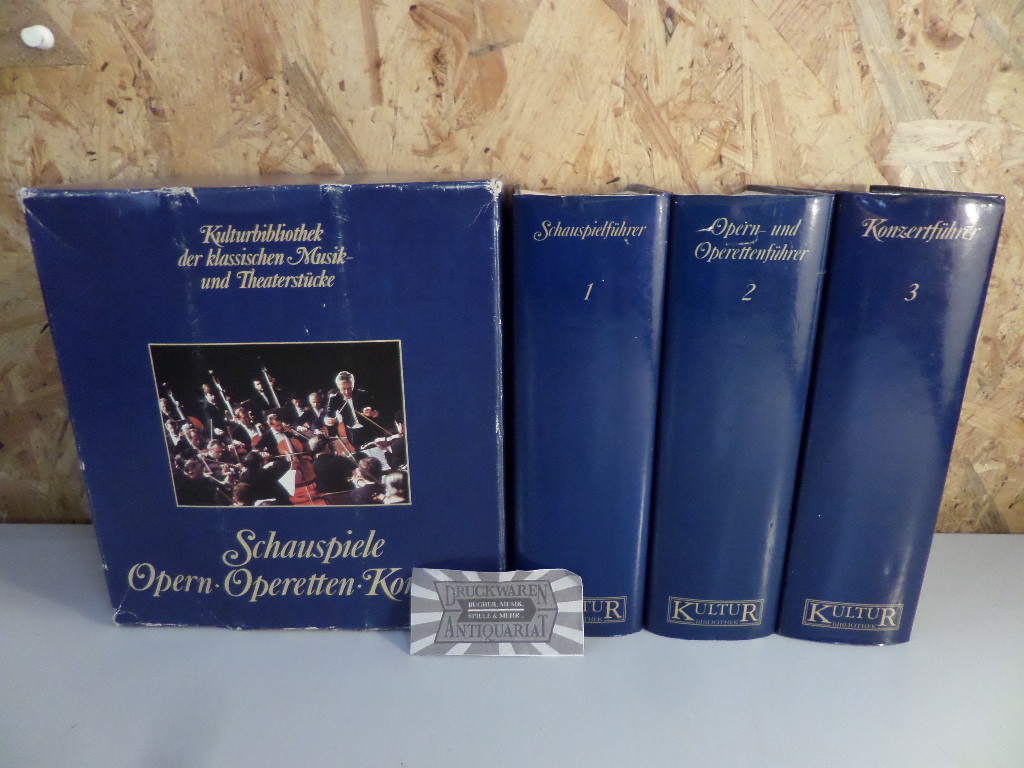Kulturbibliothek der klassischen Musik- und Theaterstücke [3 Bd. komplett]. Bd. 1: Schauspielführer / Bd. 2: Opern- und Operettenführer / Bd. 3: Konzertführer.