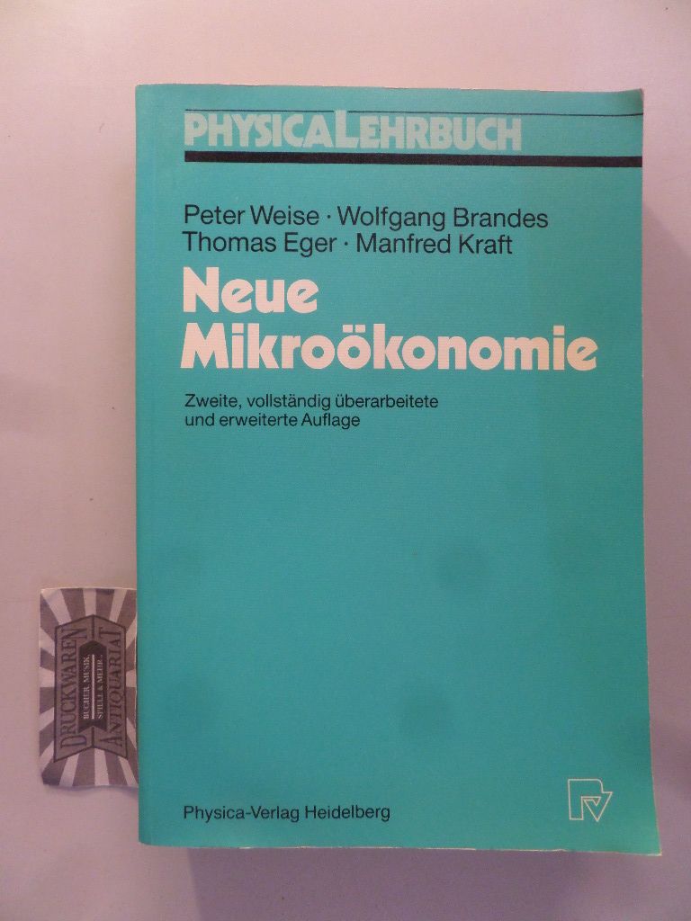 Neue Mikroökonomie. 2. Aufl.