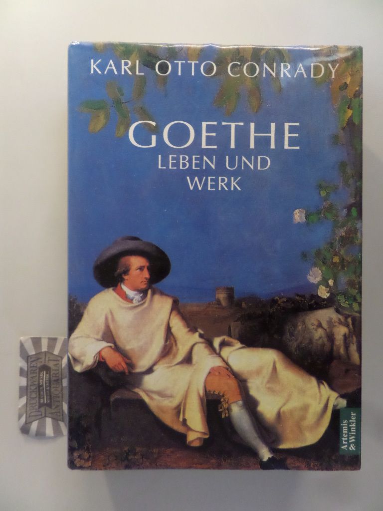 Goethe. Leben und Werk. - Conrady, Karl Otto