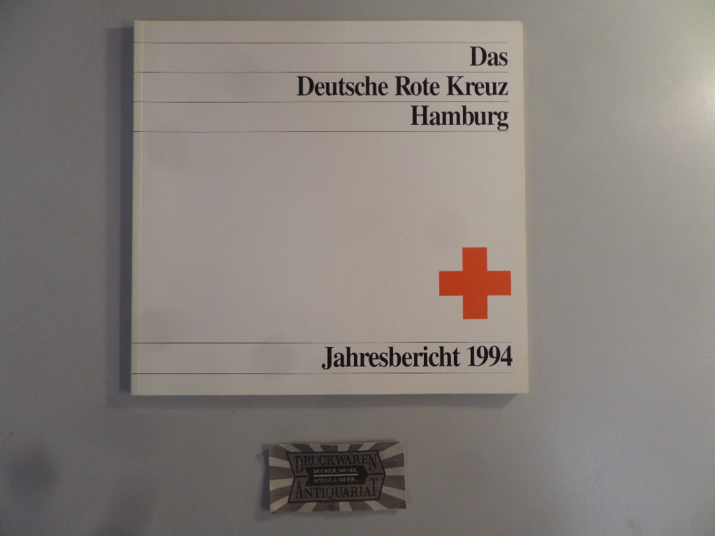  Das Deutsche Rote Kreuz Hamburg, Jahresbericht 1994.