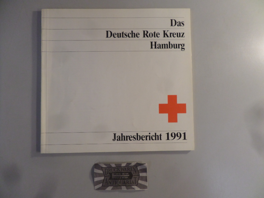 Das Deutsche Rote Kreuz Hamburg, Jahresbericht 1991.