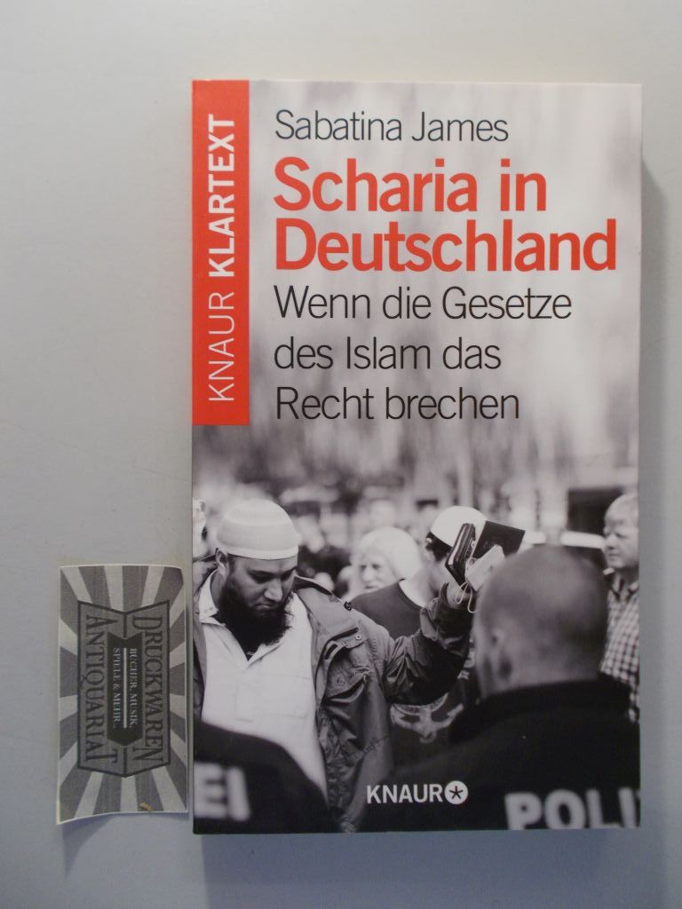 Scharia in Deutschland? Wenn die Gesetze des Islam das Recht brechen.