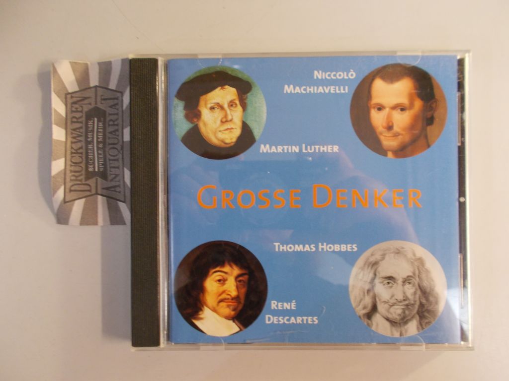 CD WISSEN - Große Denker [Audio CD]. Niccolò Machiavelli, Martin Luther, Thomas Hobbes, René Descartes.