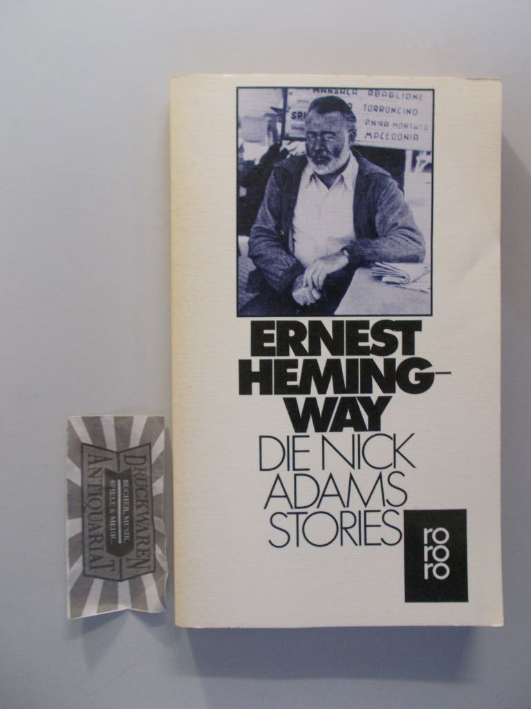 Die Nick-Adams-Stories. Mit e. Vorw. von Philip Young. - Hemingway, Ernest
