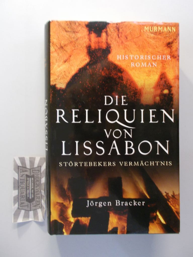 Die Reliquien von Lissabon. Störtebekers Vermächtnis. Historischer Roman. 1. Aufl.