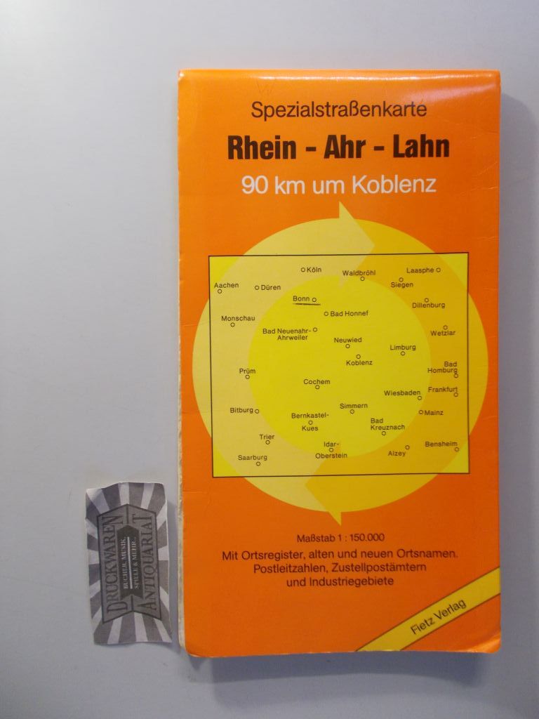 Rhein - Ahr - Lahn. 90 km um Koblenz. Mit Ortsregister, alten und neuen Ortsnamen, Postleitzahlen, Zustellpostämtern und Industriegebiete. (Spezialstraßenkarte Nr. 8). Maßstab 1 - 150.000.