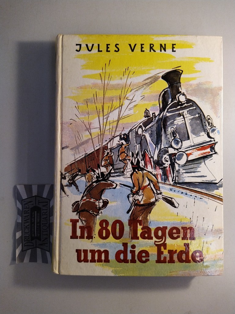 Verne, Jules: In 80 Tagen um die Welt. (Hirundo-Bücher 6).
