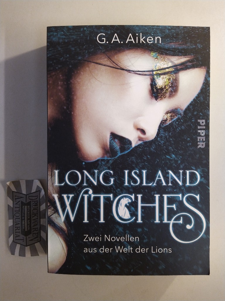 Long Island Witches. Zwei Novellen aus der Welt der Lions. 1. Aufl.