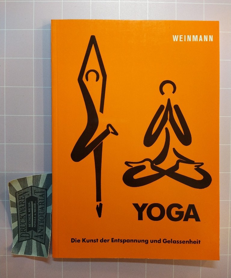 Yoga. Die Kunst der Entspannung und Gelassenheit. Mit 368 Skizzen der Autorin (in Reinzeichnung von Wolfgang Nappert). - Kadolph, Lotte