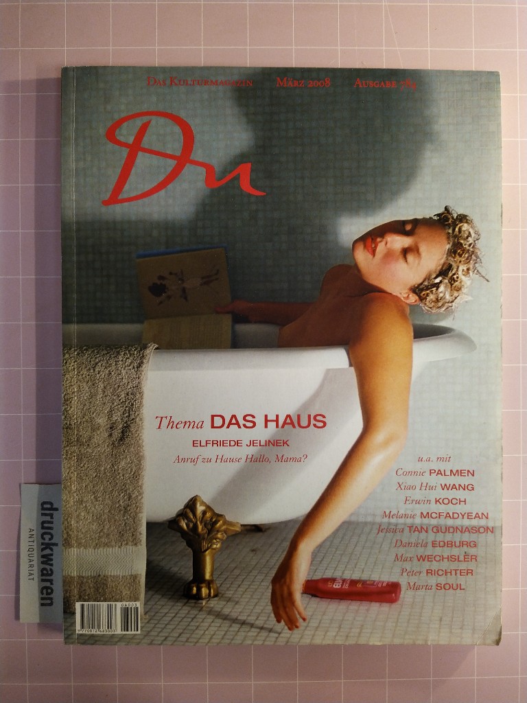 DU. Das Kulturmagazin. März 2008. Nr. 784. Thema: Das Haus.