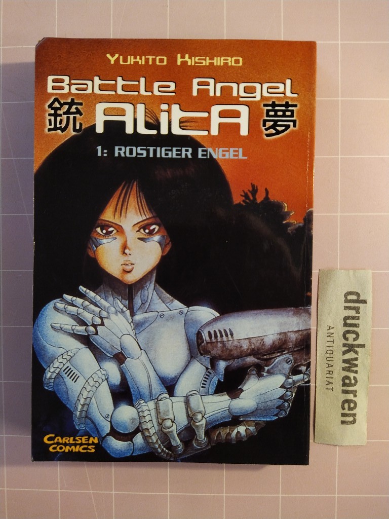 Battle Angel Alita, Bd.1. Rostiger Engel. - Kishiro, Yukito