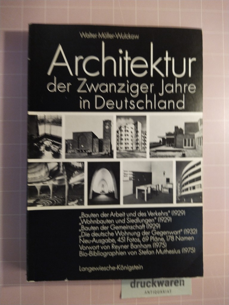 Architektur der Zwanziger Jahre in Deutschland.  Neuausgabe 1975. - Müller-Wulckow, Walter