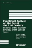 Functional Analysis on the Eve of the 21st Century. In Honor of the Eightieth Birthday of I.M. Gelfand. - Gindikin, Semen G. [Hrsg.], James Lepowsky (Hrsg.) and Robert L. Wilson (Hrsg.)