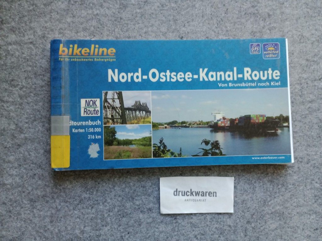 Nord-Ostsee-Kanal-Route : von Brunsbüttel nach Kiel. Ein original Bikeline-Radtourenbuch [GPS Tracks, Karten 1:50000, 316 km]. Bikeline.