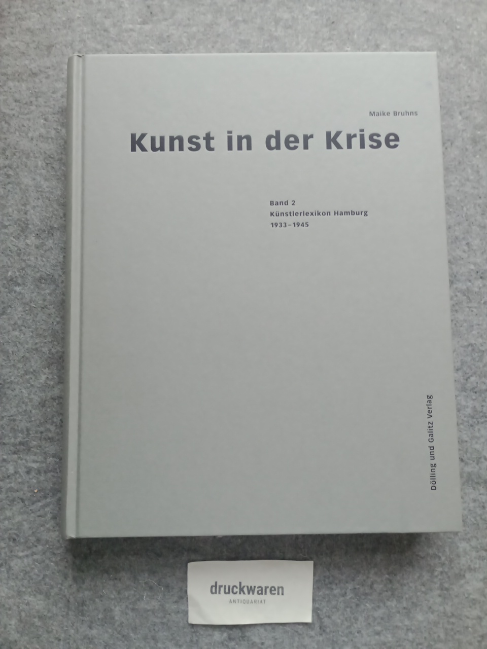 Kunst in der Krise Band 1+2 : Hamburger Kunst im 