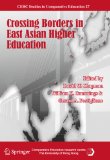 Crossing Borders in East Asian Higher Education (CERC Studies in Comparative Education).