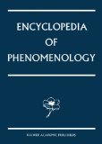 Encyclopedia of Phenomenology. Contributions To Phenomenology 18. 1., st Edition. Softcover version of original hardcover edition 1997.