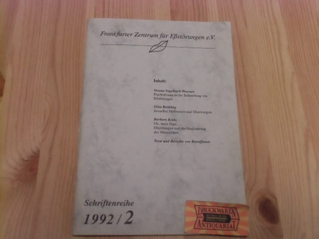 Schriftenreihe des Frankfurter Zentrums für Eßstörungen. Band 1992/2.