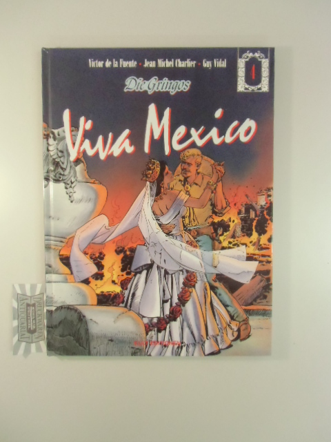 Die Gringos Band 4 : Viva Mexico (Hardcover).