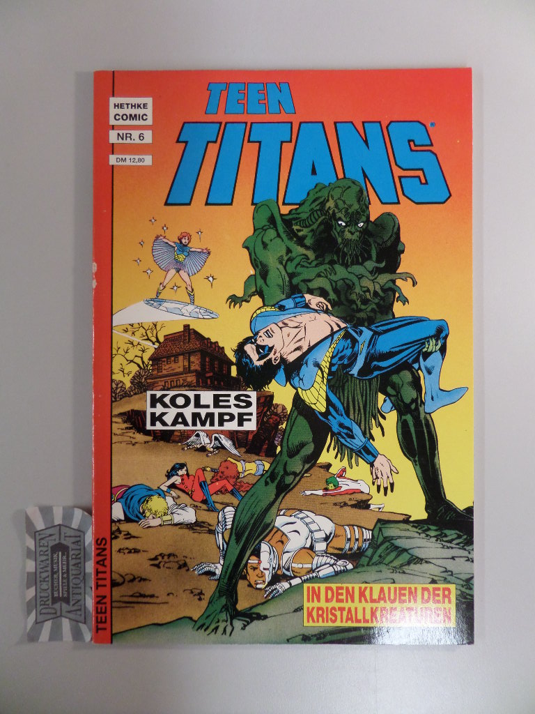 Teen Titans. Nr. 6. In den Klauen der Kristallkreaturen.