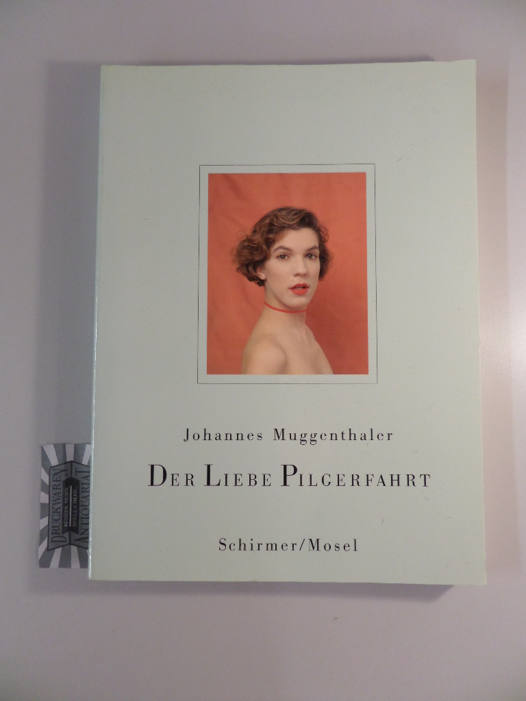 Johannes Muggenthaler - Der Liebe Pilgerfahrt : photographische Schautafeln zur Seelenforschung.