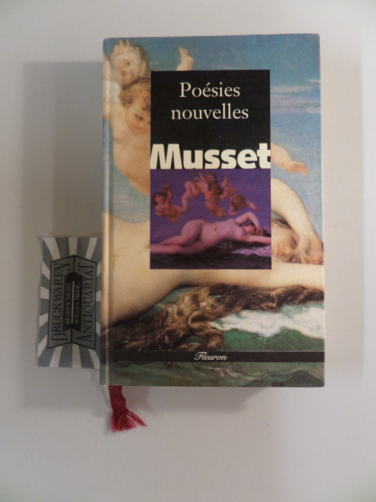 Musset, Alfred de: Poesies Nouvelles.