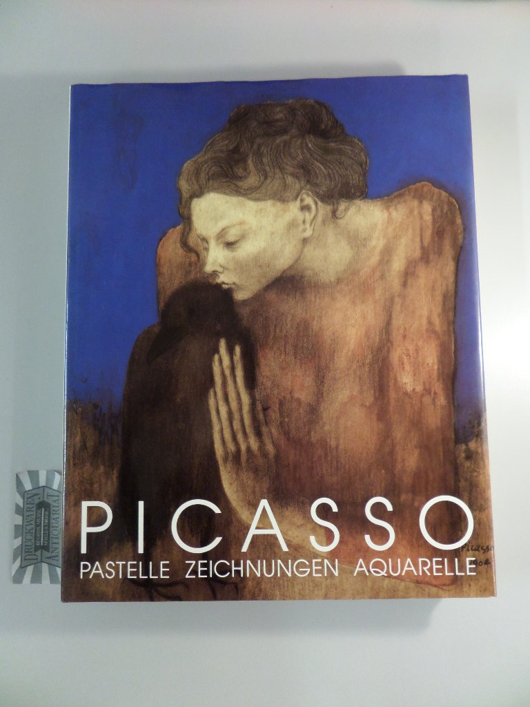 Picasso : Pastelle - Zeichnungen - Aquarelle. Kunsthalle Tübingen, 5. April - 25. Mai 1986 ; Kunstsammlung Nordrhein-Westfalen, Düsseldorf, 6. Juni - 27. Juli 1986. - Spies, Werner und Pablo [Ill.] Picasso