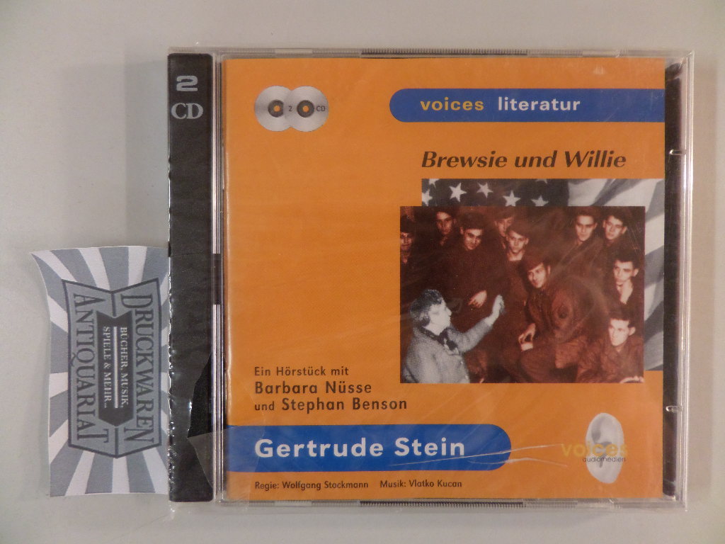 Gertrude Stein: Brewsie und Willie [2 Audio CDs] - Stein, Gertrude, B. Nüsse und S. Benson