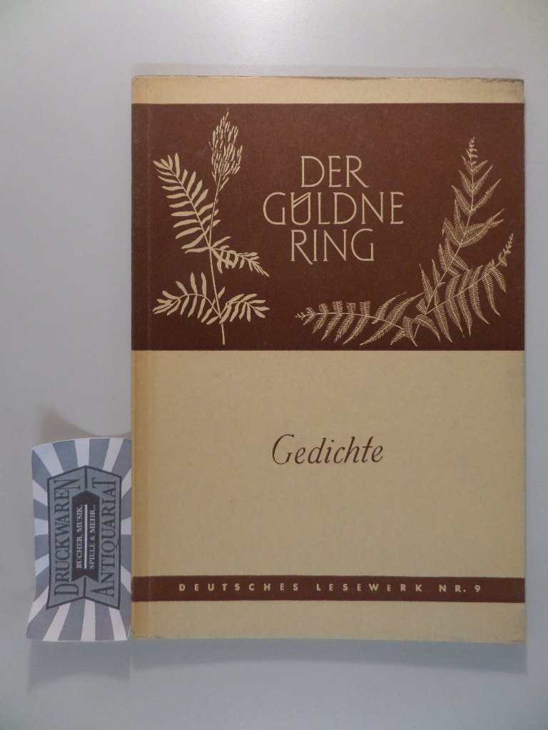Der güldene Ring. Gedichte. Deutsches Lesewerk Nr. 9.