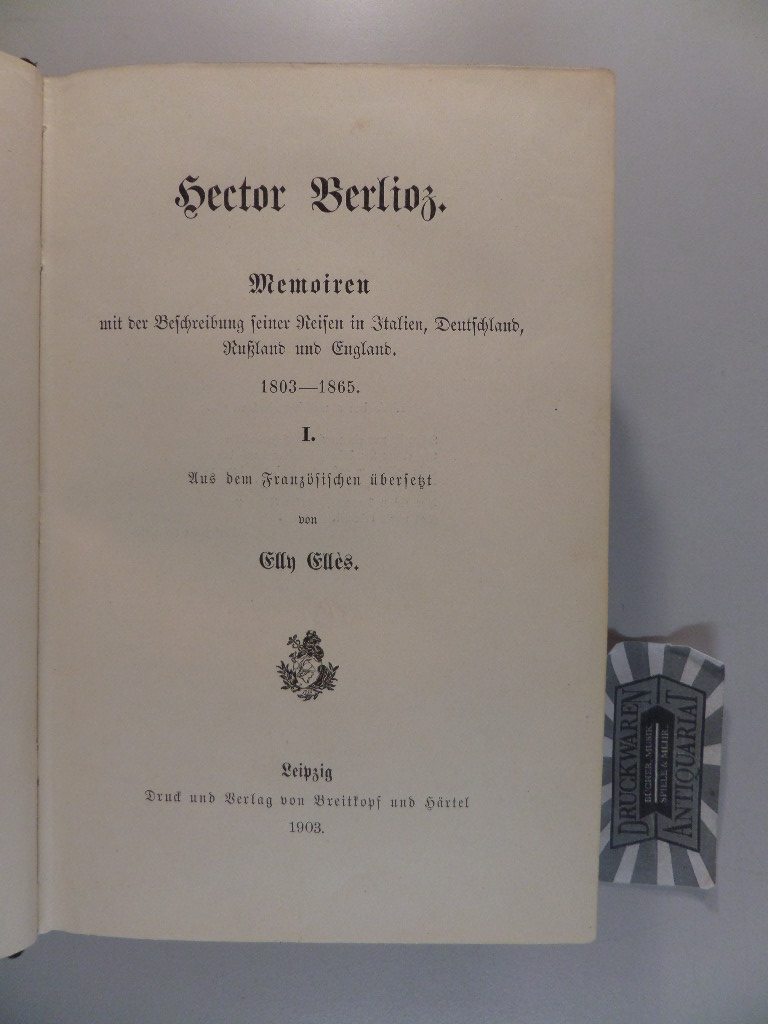 Literarische Werke. Band 1. Memoiren mit der Beschreibung seiner Reisen in Italien, Deutschland, Rußland und England. 1803-1865. Band 1.