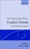 English Drama Excluding Shakespeare: Select Bibliographical Guides: (Excluding Shakespeare) (Excluding Shakespeare Select Bibliographical Guides) - Wells und Richard Ed. Wells