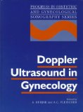 Doppler Ultrasound in Gynecology (Progress in Obstetric and Gynecological Sonography Series) - Kurjak, A.