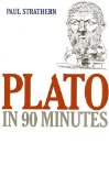 Plato in 90 Minutes (Philsophers in 90 Minutes)