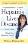 Dr. Melissa Palmer's Guide To Hepatitis and Liver Disease - Palmer, Melissa