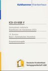 Internationale statistische Klassifikation der Krankheiten und verwandter Gesundheitsprobleme (ICD-10), 3 Bde., Bd.1, Systematisches Verzeichnis, Version 3.0